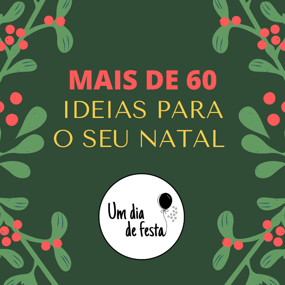 Natal 2021 - Mais de 60 ideias 